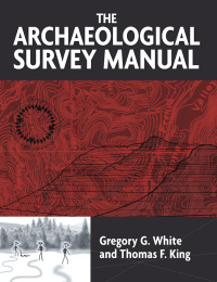 صورة الغلاف: The Archaeological Survey Manual 1st edition 9781598740097
