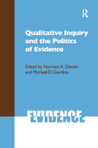 Imagen de portada: Qualitative Inquiry and the Politics of Evidence 1st edition 9781598743210
