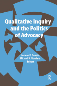 Omslagafbeelding: Qualitative Inquiry and the Politics of Advocacy 1st edition 9781611321623