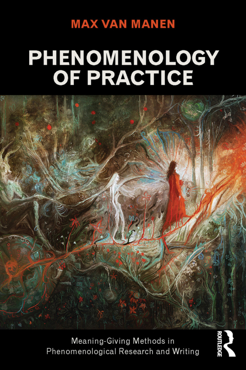 Phenomenology of Practice: Meaning-Giving Methods in Phenomenological Research and Writing, 1st Edition - FULL INSTANT DOWNLOAD | PDF DOCX EPUB