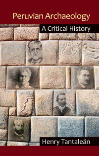 Cover image: Peruvian Archaeology 1st edition 9781611329919