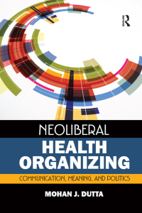 Cover image: Neoliberal Health Organizing 1st edition 9781629580487