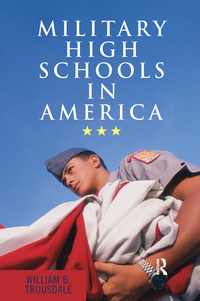 صورة الغلاف: Military High Schools in America 1st edition 9781598741162