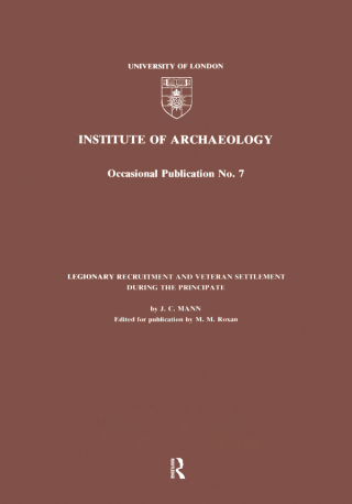 Imagen de portada: Legionary Recruitment and Veteran Settlement During the Principate 1st edition 9780905853116