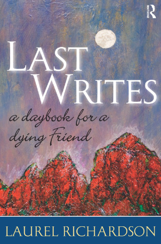 Imagen de portada: Last Writes 1st edition 9781598741872