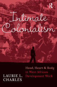 Cover image: Intimate Colonialism 1st edition 9781598741056