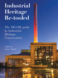 Cover image: Industrial Heritage Re-tooled 1st edition 9781629582023