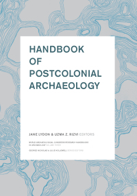 Cover image: Handbook of Postcolonial Archaeology 1st edition 9781598741827