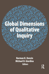 Cover image: Global Dimensions of Qualitative Inquiry 1st edition 9781611323252