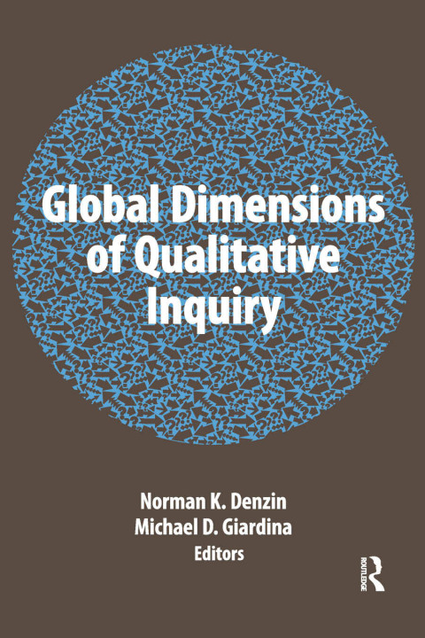 Global Dimensions of Qualitative Inquiry, 1st Edition - FULL INSTANT DOWNLOAD | PDF DOCX EPUB