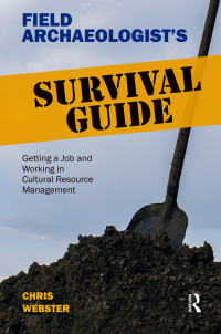 Imagen de portada: Field Archaeologist’s Survival Guide 1st edition 9781611329285