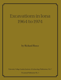 Imagen de portada: Excavations in Iona 1964 to 1974 1st edition 9780905853093