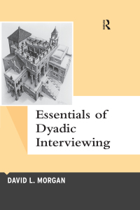 Cover image: Essentials of Dyadic Interviewing 1st edition 9781629583617