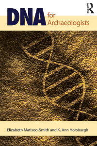 Titelbild: DNA for Archaeologists 1st edition 9781598746808