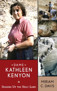 Cover image: Dame Kathleen Kenyon 1st edition 9781598743258