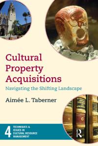 Imagen de portada: Cultural Property Acquisitions 1st edition 9781611321098
