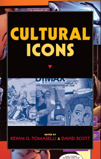 Cover image: Cultural Icons 1st edition 9781598743654