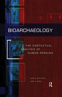 صورة الغلاف: Bioarchaeology 1st edition 9781598744507
