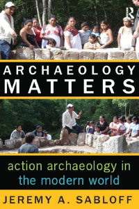 Imagen de portada: Archaeology Matters 1st edition 9781598740882