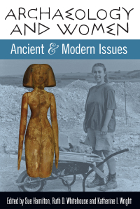 صورة الغلاف: Archaeology and Women 1st edition 9781598742244