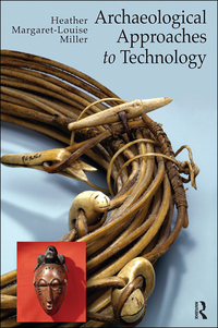Cover image: Archaeological Approaches to Technology 1st edition 9781598744743