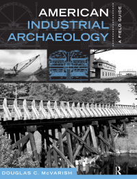 Cover image: American Industrial Archaeology 1st edition 9781598740981