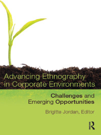 Imagen de portada: Advancing Ethnography in Corporate Environments 1st edition 9781611322194