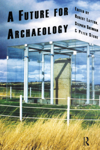 Imagen de portada: A Future for Archaeology 1st edition 9781598742145