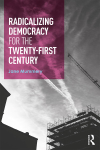 Omslagafbeelding: Radicalizing Democracy for the Twenty-first century 1st edition 9781138908802