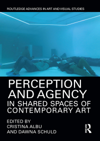 Omslagafbeelding: Perception and Agency in Shared Spaces of Contemporary Art 1st edition 9781138218727
