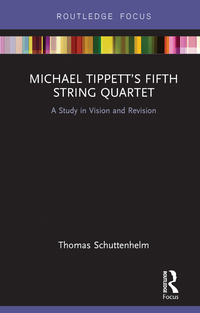 Immagine di copertina: Michael Tippett’s Fifth String Quartet 1st edition 9780367607395