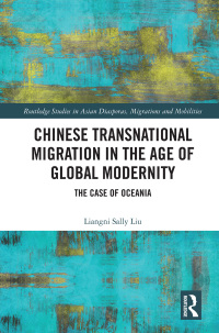 صورة الغلاف: Chinese Transnational Migration in the Age of Global Modernity 1st edition 9780367375669