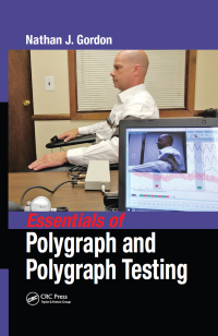 Cover image: Essentials of Polygraph and Polygraph Testing 1st edition 9781498757713