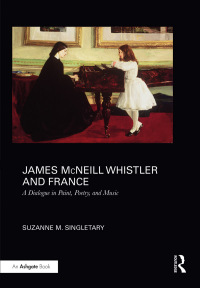 Omslagafbeelding: James McNeill Whistler and France 1st edition 9781472442000