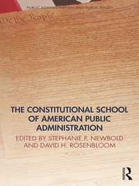 Cover image: The Constitutional School of American Public Administration 1st edition 9781466567252