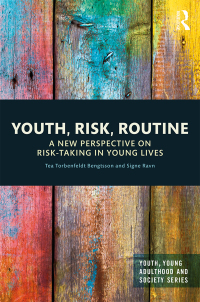表紙画像: Youth, Risk, Routine 1st edition 9780367527983