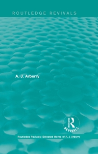 Omslagafbeelding: Routledge Revivals: Selected Works of A. J. Arberry 1st edition 9781138203310