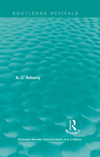Cover image: Routledge Revivals: Selected Works of A. J. Arberry 1st edition 9781138203310