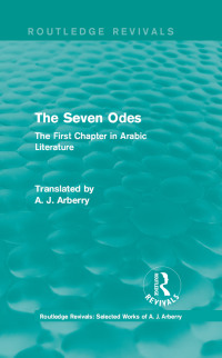 صورة الغلاف: Routledge Revivals: The Seven Odes (1957) 1st edition 9781138215368