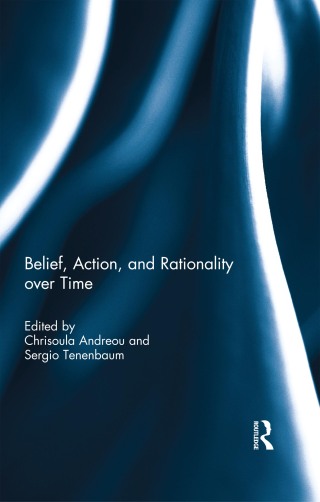 Cover image: Belief, Action and Rationality over Time 1st edition 9781138214965