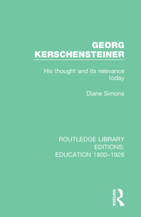 Cover image: Georg Kerschensteiner 1st edition 9781138214514