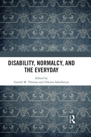 Cover image: Disability, Normalcy, and the Everyday 1st edition 9781138214217