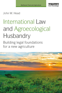 Imagen de portada: International Law and Agroecological Husbandry 1st edition 9781138213920