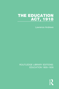 Titelbild: The Education Act, 1918 1st edition 9781138214248