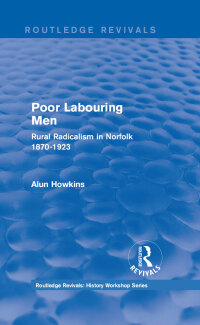 Titelbild: Routledge Revivals: Poor Labouring Men (1985) 1st edition 9781138213630