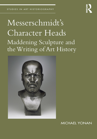 Cover image: Messerschmidt's Character Heads 1st edition 9781138213432