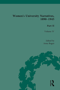 Cover image: Women's University Narratives, 1890-1945, Part II 1st edition 9781138766860