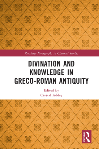 Cover image: Divination and Knowledge in Greco-Roman Antiquity 1st edition 9781138212992