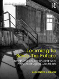 表紙画像: Learning to Save the Future 1st edition 9781138212626