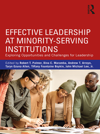 Imagen de portada: Effective Leadership at Minority-Serving Institutions 1st edition 9781138211742